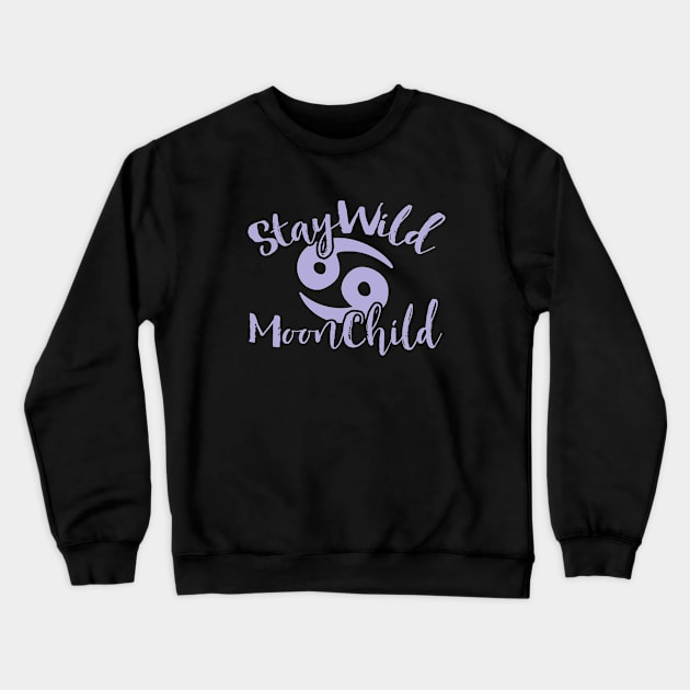 Stay Wild MoonChild Crewneck Sweatshirt by bubbsnugg